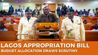 Lagos State 2026 Appropriation Bill: Budget Allocation Draws Scrutiny Over Spending Provisions