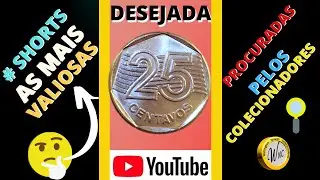 💫 MOEDA DE 25 CENTAVOS 199 VALIOSA  E MISTERIOSA  PROCURADA POR COLECIONADORES DE MOEDAS #SHORTS