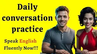 English Conversation Practice with 100 Real-Life Questions | Learn English Speaking Fast and quickly