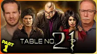 TABLE NO. 21 Movie Reaction Part 1/2 | Paresh Rawal | Rajeev Khandelwal | Tina Desai
