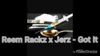 Reem Rackz x Jerz - Got It