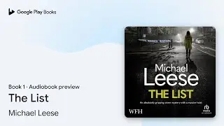 The List Book 1 by Michael Leese &middot; Audiobook preview