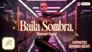 &ldquo;Baila Sombra&rdquo; &ndash; Dark Spanish Trip-Hop | Seductive Midnight Vibe (Official Lyric Video)
