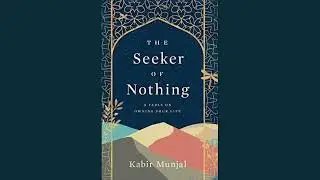 The Seeker of Nothing by Kabir Munjal (2023)