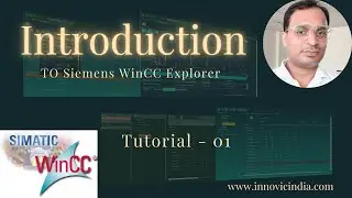 Siemens WinCC SCADA Tutorial 1 - Introduction To Siemens WinCC Explorer SCADA