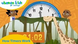 How Timers Work | Understanding the Elements of Time | All New Ubongo Kids