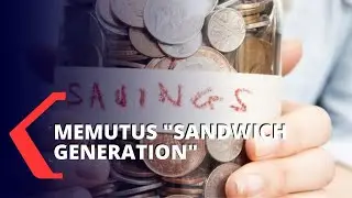 Memutus Sandwich Generation, Perlunya Pendidikan Keuangan Sejak Dini