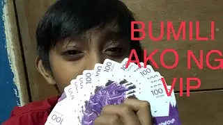 BUMILI AKO NG VIP!