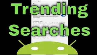How to Turn Off Autocomplete With Trending Searches On Android Phone [Guide]