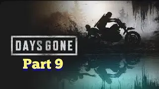 Days Gone BLIND Playthrough Part 9