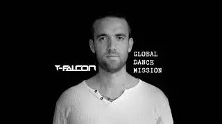 [Dark Industrial Warehouse Techno Mix] Global Dance Mission 632: T-Falcon