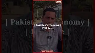 FBR Role and Pakistan's Budget | Journalist Omar Hayat Khan | Wahjoc Business