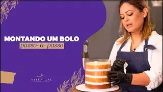Montando um bolo passo-a-passo