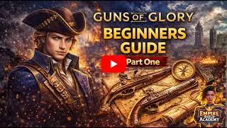 Guns of Glory Beginners Guide Part One: Starting Strong in the Ultimate Strategy Game