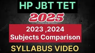 HP JBT TET JUNE 2025 | SYLLABUS | PATTERN | COMPARISION WITH PREVIOUS EXAMS 2023,2024 #hpbose