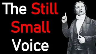 The Still Small Voice - Charles Haddon (C.H.) Spurgeon Sermon 1Kings 19:12-13