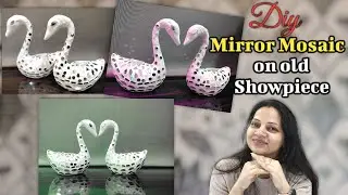 DIY Mirror Mosaic On Old Showpiece | Best Out of waste| Tea Light Holder HomeDecor |Kabad sein Jugad