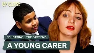 How This Student Cares For His Mother | Up Close | Educating... The East End