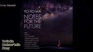 Ha'oud (I Will Return) - Yo-Yo Ma , Mashrou' Leila , Narcy