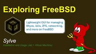 FreeBSD - Installing and Using Sylve