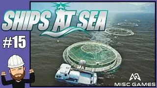 Setting Up A Fish Farm & Making Millions - Ships At Sea #15 - Early Access