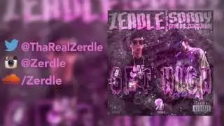 Zerdle - Get High ft. Sonny (Prod. 2cuppJuddy)