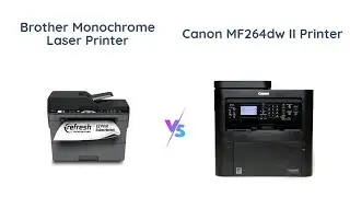 Brother MFCL2710DW vs Canon MF264dw II | Monochrome Laser Printer Comparison