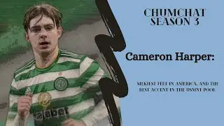 Cameron Harper opens up about recent move to MLS & Celtic success | ChumChat #41
