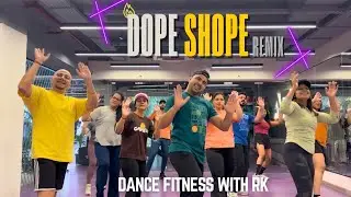Dope Shope | Honey Singh | Club Remix | Full Body Dance Workout | dancefitnesswithrk