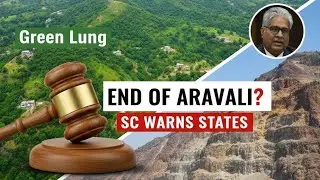 Supreme Court ki Fatkaar! ⚖️ Are Aravalli Mountains Disappearing? 🏔️📉