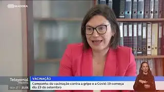 Campanhas de Vacinação Sazonal GRIPE e COVID-19 e Imunização Anti-VSR - Telejornal RTPM de 17 set 25