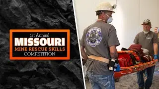 1st Annual Missouri Mine Rescue Skills Competition - Farmington, MO - June 18, 2024