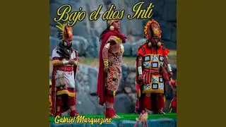 Bajo el Dios Inti