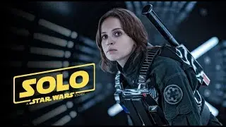 Rogue One: A Star Wars Story Trailer (Solo: A Star Wars Story Style)