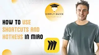 How to Use Shortcuts and Hotkeys in Miro (Productivity Tips) 2025