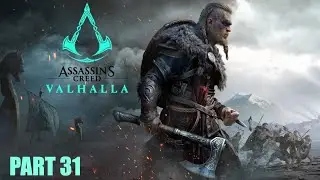 Assassin&rsquo;s Creed Valhalla | Gameplay & Commentary | Part 31