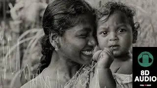 Amma song valimai 8D AUDIO FEEL ❤ DEEP USE HEADPHONES