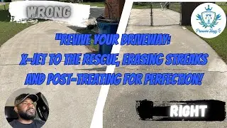 #drivewaycleaning #use #xjet to erase #streaks & Post-Treatment for #perfect  #results !&rdquo;
