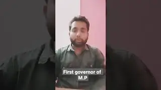 First governor of M.P
