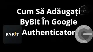 How to Add ByBit to Google Authenticator &mdash; Complete Guide