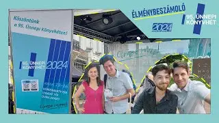 95. Ünnepi Könyvhét /// Élménybeszámoló