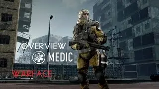 Medic Overview Warface