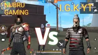 NUBRU GAMING  vs  I.G.K-YT....  কে জিতবে?? 😱😱😱😱...1vs 1  Clash squard macth.