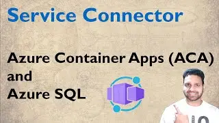 Service Connectors in Azure Container Apps | Python Flask Container App & Azure SQL Integration Demo