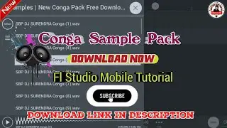 Conga Sample Pack Free Download || Conga Sample Pack || Fl Studio Mobile Tutorial