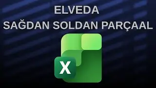 Elveda Sağdan - Soldan ve Parçaal - İleri Seviye Veri Temizleme ve Parçalama 🔥🔥🔥