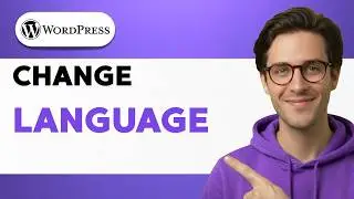 How to Change WordPress Language [2026 Full Guide]