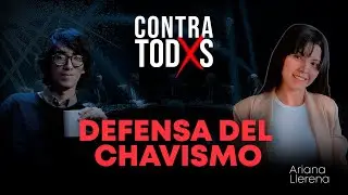 CONTRA TODOS en VIVO 🔴 INVITADA ARIANA LLERENA -&iquest; DEFENSA DEL CHAVISMO?