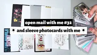 ☼ open mail with me #32 ☀︎ and sleeve photocards with me ☼