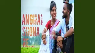 Anghai Shona Re